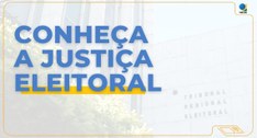 04-05 - Conheça a justiça eleitoral