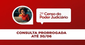 CNJ PRORROGA CENSO CNJ PRORROGA CENSO