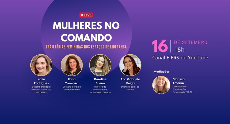 TRE-RS EVENTO MULHERES NO COMANDO PRÉ TRE-RS EVENTO MULHERES NO COMANDO PRÉ