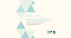 TRE-RS: projeto pedagógico maior