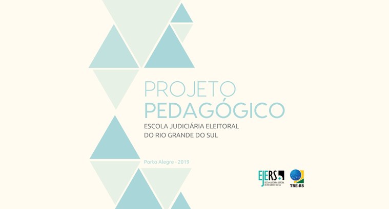 TRE-RS: projeto pedagógico maior