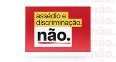 Campanha contra assédio e discriminação