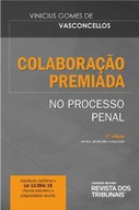 Colaboração Premiada no Processo Penal