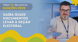 Eleições 2026: saiba quais documentos levar à seção eleitoral