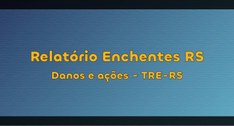 Relatório enchentes maio 2024